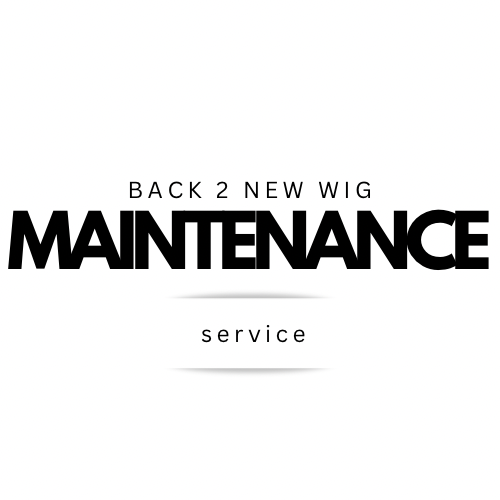 Back 2 New Wig Maintenance.